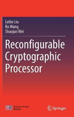 Reconfigurable Cryptographic Processor 9789811088988 (Hardback)
