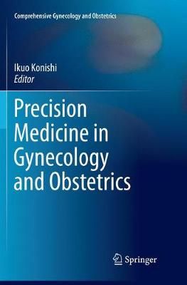 Precision Medicine in Gynecology and Obstetrics 9789811096297