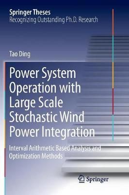 Power System Operation with Large Scale Stochastic Wind Power Integration