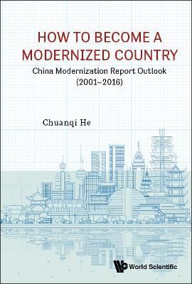 How to Become a Modernized Country: China Modernization Report Outlook (2001-2016)