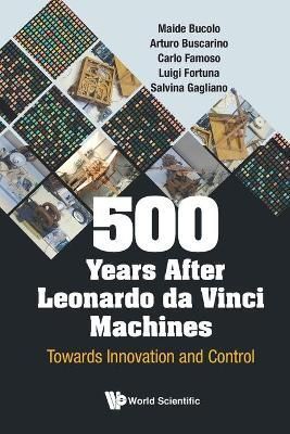500 Years After Leonardo Da Vinci Machines 9789811212451 (Paperback)