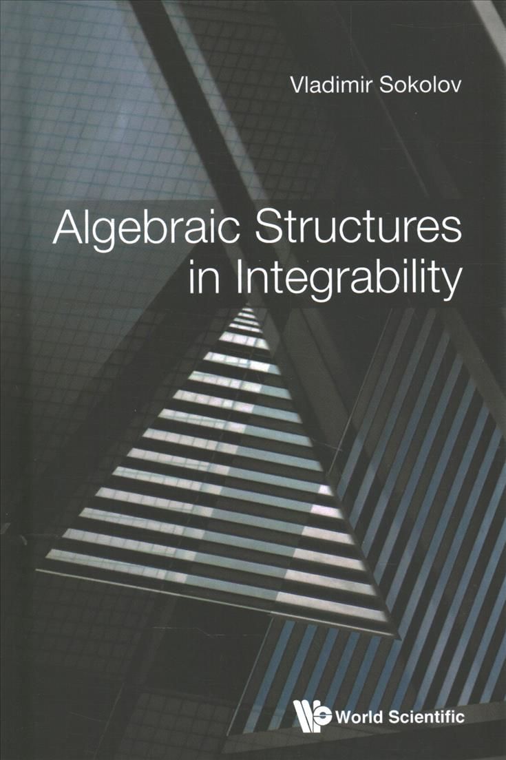 Algebraic Structures in Integrability 9789811219641 (Hardback)