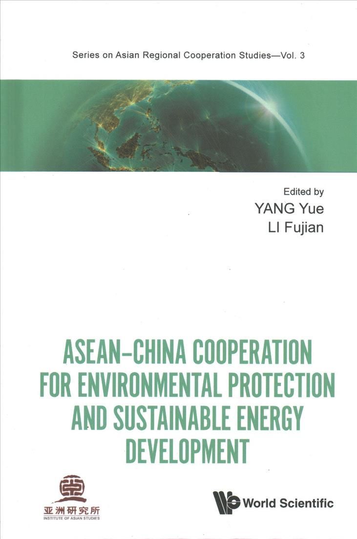 ASEAN-China Cooperation for Environmental Protection and Sustainable Energy Development