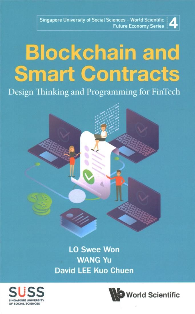 Blockchain and Smart Contracts By Swee Won Lo, Yu Wang, David Lee