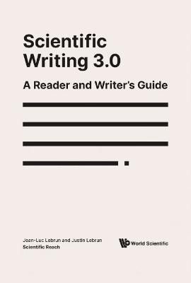 Scientific Writing 3.0 By Jean-Luc Lebrun, Justin Lebrun 9789811228834