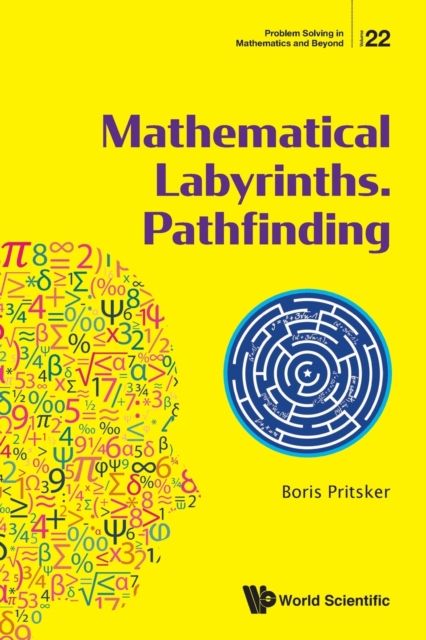 Mathematical Labyrinths. Pathfinding By Boris Pritsker 9789811230073