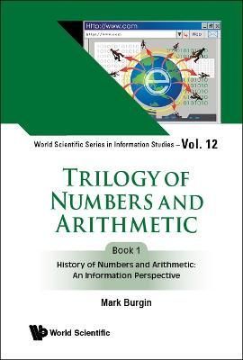 History of Numbers and Arithmetic By M. S. Burgin 9789811236839