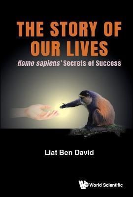 The Story of Our Lives By Liat Ben David 9789811247347 (Hardback)