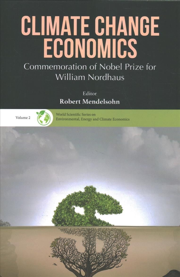 Climate Change Economics By William D. Nordhaus (honoree) (Hardback)