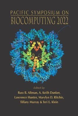Pacific Symposium on Biocomputing 2022 9789811250460 (Hardback)