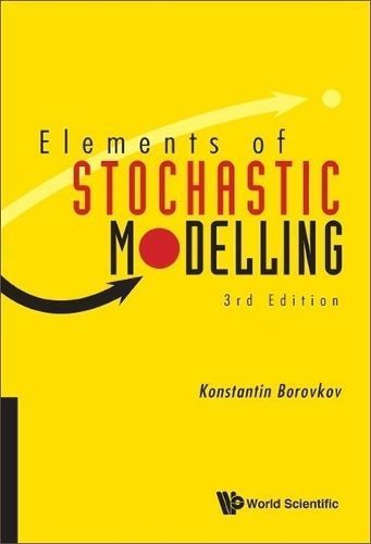 Elements of Stochastic Modelling By K. A. Borovkov 9789811269448