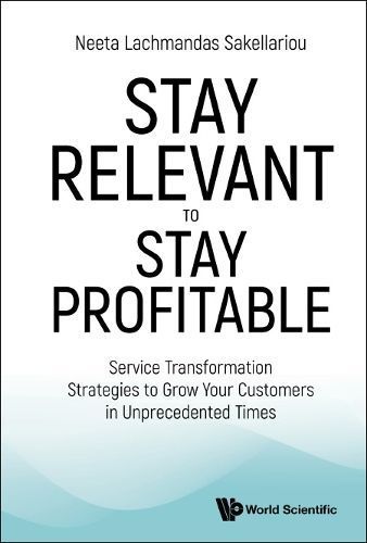 Stay Relevant to Stay Profitable By Neeta Lachmandas-Sakellariou