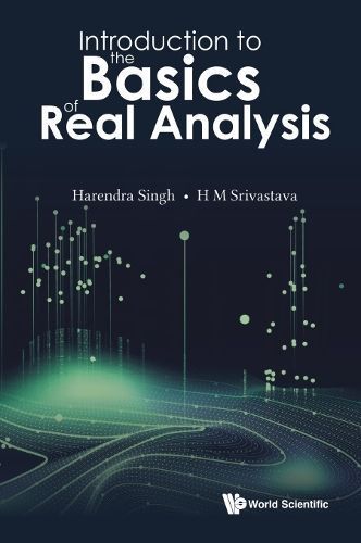 Introduction to the Basics of Real Analysis 9789811278211 (Hardback)