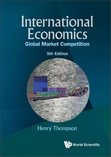 International Economics By Henry Thompson 9789811279348 (Hardback)