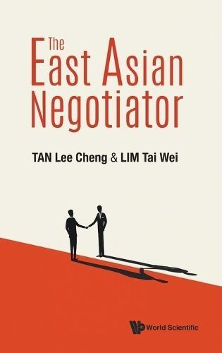 East Asian Negotiator, The By Lee Cheng Tan, Tai Wei Lim 9789811280504