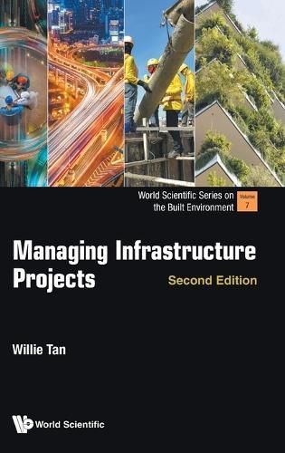 Managing Infrastructure Projects By Willie Tan 9789811285981