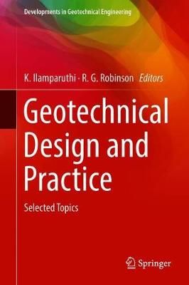Geotechnical Design and Practice 9789811305047 (Hardback)