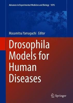 Drosophila Models for Human Diseases By Masamitsu Yamaguchi (editor)