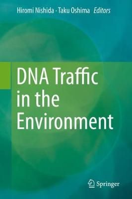 DNA Traffic in the Environment 9789811334108 (Hardback)