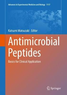 Antimicrobial Peptides By Katsumi Matsuzaki (editor) 9789811335877