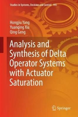 Analysis and Synthesis of Delta Operator Systems With Actuator Saturation