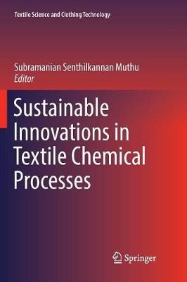 Sustainable Innovations in Textile Chemical Processes 9789811341670