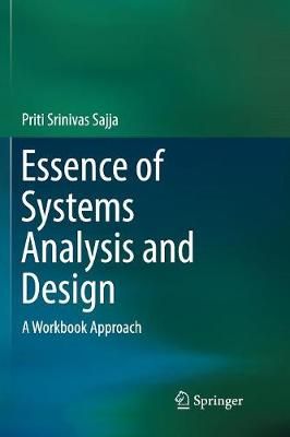 Essence of Systems Analysis and Design : A Workbook Approach