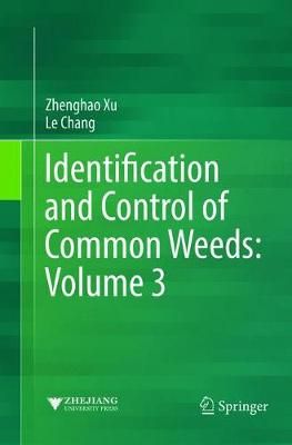 Identification and Control of Common Weeds: Volume 3 9789811353895