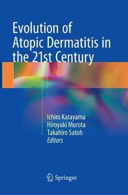 Evolution of Atopic Dermatitis in the 21st Century 9789811354212