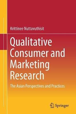 Qualitative Consumer and Marketing Research By Krittinee Nuttavuthisit