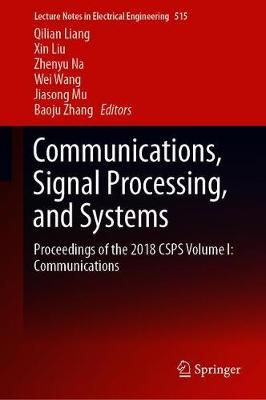 Communications, Signal Processing, and Systems 9789811362637