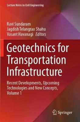 Geotechnics for Transportation Infrastructure 9789811367038