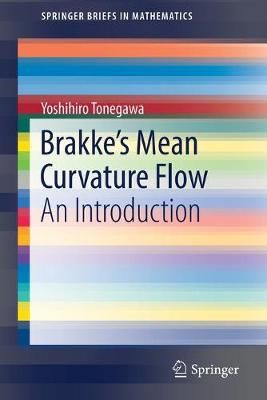 Brakke's Mean Curvature Flow By Yoshihiro Tonegawa 9789811370748