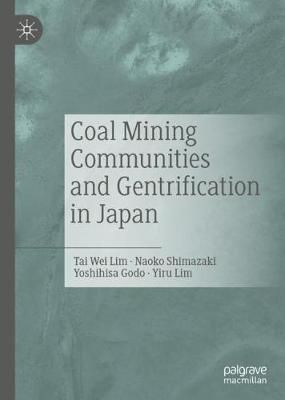 Coal Mining Communities and Gentrification in Japan 9789811372193