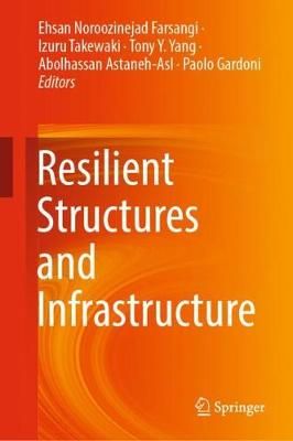 Resilient Structures and Infrastructure 9789811374456 (Hardback)
