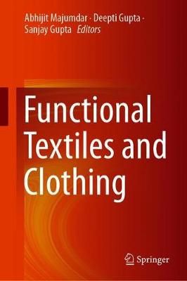 Functional Textiles and Clothing 9789811377204 (Hardback)