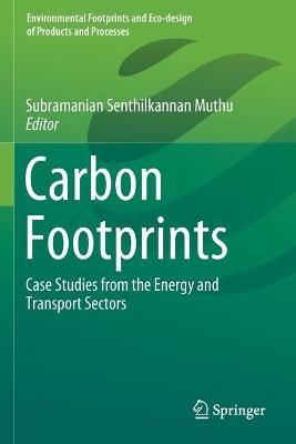 Carbon Footprints By Subramanian Senthilkannan Muthu (editor)