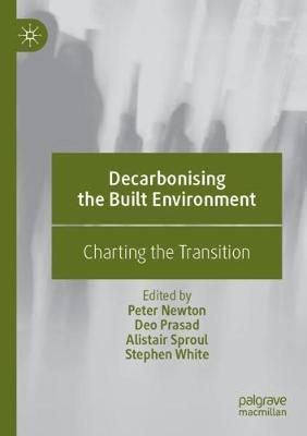 Decarbonising the Built Environment 9789811379420 (Paperback)