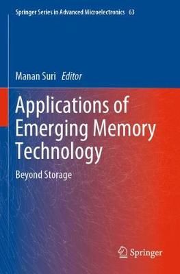 Applications of Emerging Memory Technology By Manan Suri (editor)