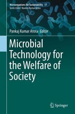 Microbial Technology for the Welfare of Society 9789811388439