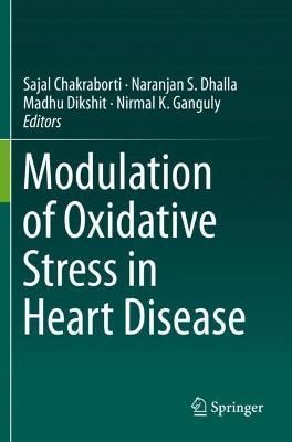Modulation of Oxidative Stress in Heart Disease 9789811389481