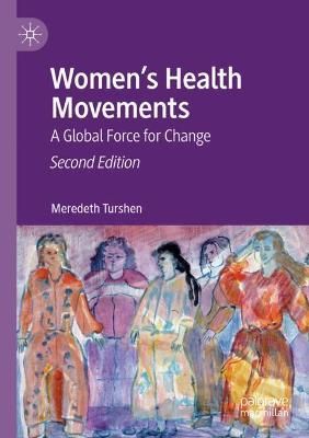 Women's Health Movements By Meredeth Turshen 9789811394690 (Paperback)