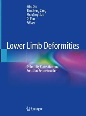 Lower Limb Deformities 9789811396038 (Hardback)