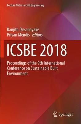 ICSBE 2018 By Ranjith Dissanayake (editor), Priyan Mendis (editor)