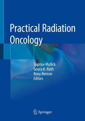 Practical Radiation Oncology 9789811500756 (Paperback)