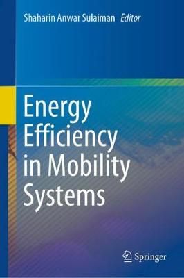 Energy Efficiency in Mobility Systems 9789811501012 (Hardback)
