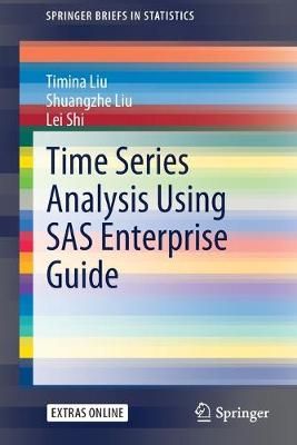 Time Series Analysis Using SAS Enterprise Guide 9789811503207