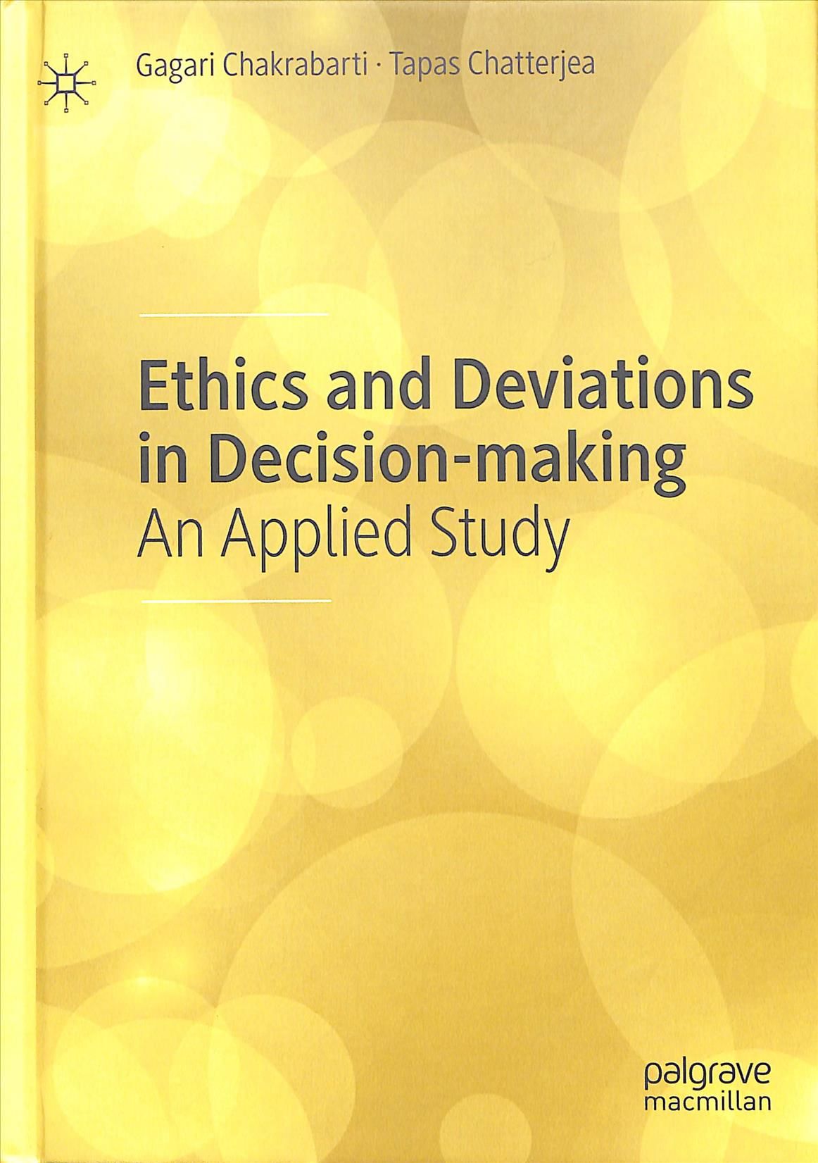 Ethics and Deviations in Decision-Making 9789811506864 (Hardback)