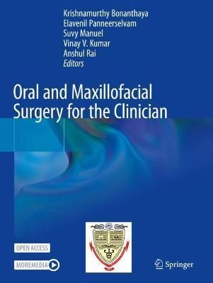 Oral and Maxillofacial Surgery for the Clinician 9789811513480