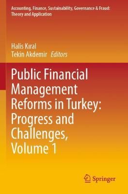 Public Financial Management Reforms in Turkey Volume 1 9789811519161